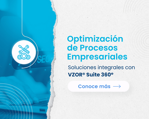 Optimización de Procesos Empresariales con VZOR® Suite 360º: Solución Integral de monitoreo 360º y observabilidad fullstack de tu ecosistema tecnológico.