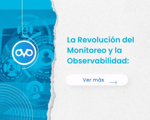 La Revolución del Monitoreo y la Observabilidad: ¿Por qué VZOR® Suite 360º es la plataforma que tu organización necesita?