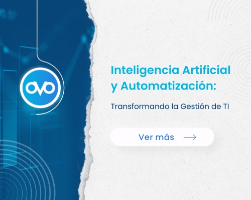 Inteligencia Artificial y Automatización: Transformando la Gestión de TI